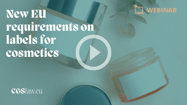 New EU requirements on labels for cosmetics - Special focus on environmental aspects